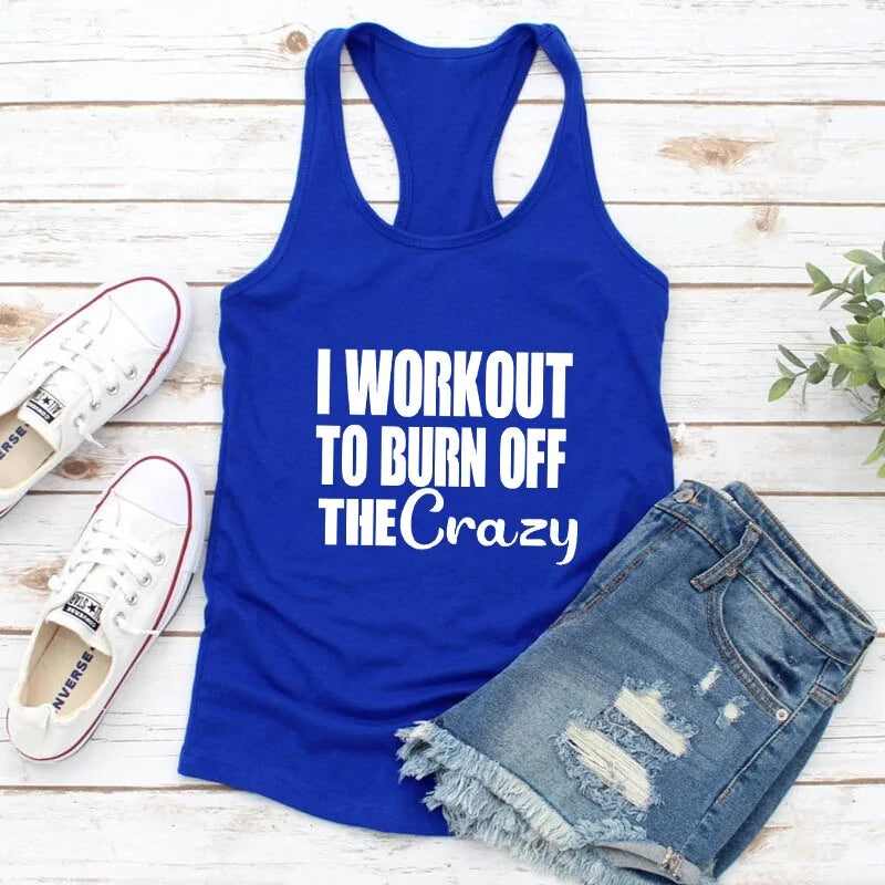 Burn Off the Crazy: Workout Tank