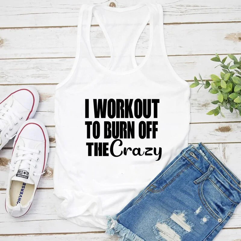 Burn Off the Crazy: Workout Tank