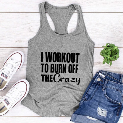 Burn Off the Crazy: Workout Tank